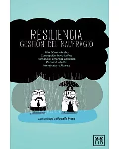 Resiliencia / Resilience: Gestion Del Naufragio