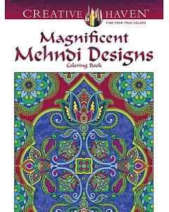 Magnificent Mehndi Designs Adult Coloring Book