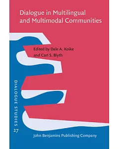 Dialogue in Multilingual and Multimodal Communities