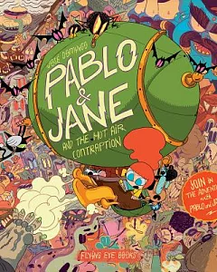 Pablo & Jane and the Hot Air Contraption