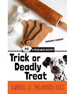Trick or Deadly Treat: A Fresh-baked Mystery