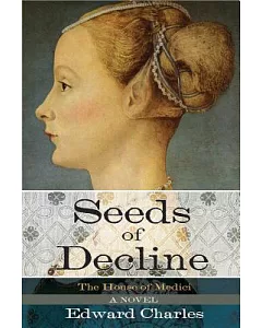House of Medici: Seeds of Decline