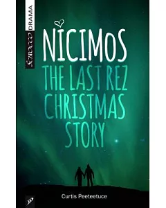 Nicimos: The Final Rez Christmas Story