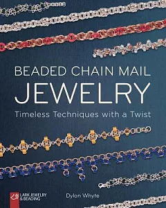 Beaded Chain Mail Jewelry: Timeless Techniques with a Twist