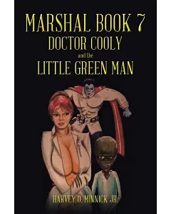 Marshal: Doctor Cooly and the Little Green Man