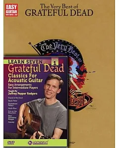 The Very Best of Grateful Dead / Learn Seven Grateful Dead Classics for Acoustic Guitar