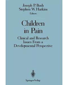 Children in Pain: Clinical and Research Issues from a Developmental Perspective