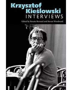 Krzysztof Kieslowski: Interviews