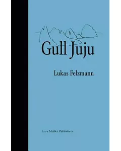 Gull Juju: Photographs from the Farallon Islands