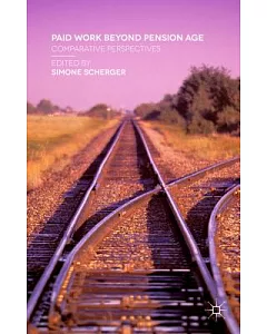 Paid Work Beyond Pension Age: Comparative Perspectives