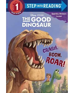 The Good Dinosaur: Crash, Boom, Rorar!