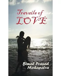 Travails of Love