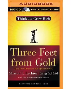 Three Feet from Gold: Turn Your Obstacles into Opportunities!