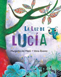 La Luz De Lucia / Lucy’s Light