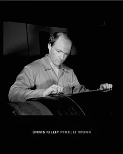 Chris Killip: Pirelli Work