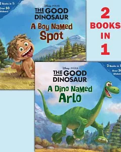 A Dino Named Arlo / A Boy Named Spot