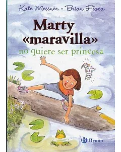 Marty maravilla no quiere ser princesa/ Marty McGuire