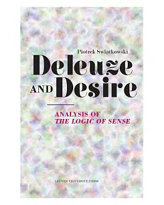 Deleuze and Desire: Analysis of the Logic of Sense