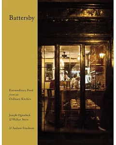 Battersby: Extraordinary Food from an Ordinary Kitchen