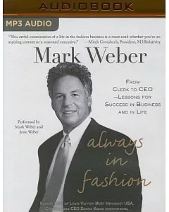 Always in Fashion: From Clerk to CEO - Lessons for Success in Business and in Life
