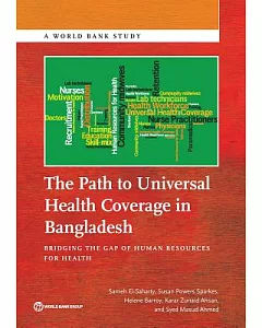 The Path to Universal Health Coverage in Bangladesh: Bridging the Gap of Human Resources for Health