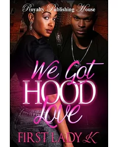 We Got Hood Love