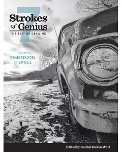 Strokes of Genius: The Best of Drawing: Depth, Dimension & Space
