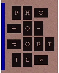 Photo-Poetics: An Anthology