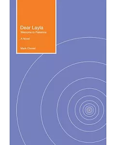 Dear Layla: Welcome to Palestine a Novel