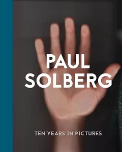 Paul solberg: 10 Years in Pictures