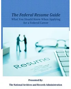 The Federal Resume Guide: What You Should Know When Applying for a Federal Career