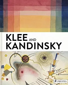 Klee & Kandinsky: Neighbors, Friends, Rivals