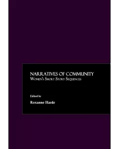 Narratives of Community: Womens Short Story Sequences