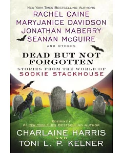 Dead but Not Forgotten: Stories from the World of Sookie Stackhouse
