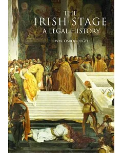 The Irish Stage: A Legal History