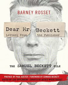 Dear Mr. Beckett: The Samuel Beckett File: Letters from the Publisher