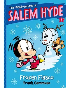 The MisadveNtures of Salem Hyde 5: FrozeN Fiasco