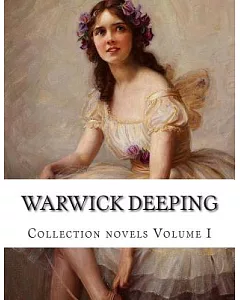 Warwick deeping: Collection Novels