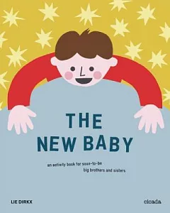 The New Baby: An Activity Book for Soon-to-Be Big Brothers and Sisters