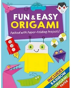 Fun & Easy Origami: Packed With Paper-folding Projects!