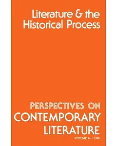 Perspectives on Contemporary Literature: Literature & the Historical Process