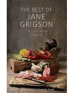 The Best of Jane grigson: The Enjoyment of Food