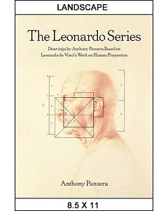The Leonardo Series: Drawings by Anthony panzera Based on Leonardo da Vinci’s Work on Human Proportion