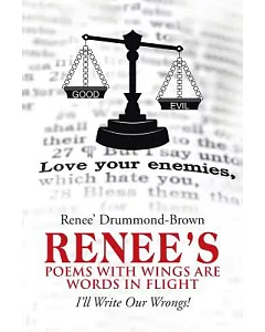 Renee’s Poems With Wings Are Words in Flight: I’ll Write Our Wrongs!