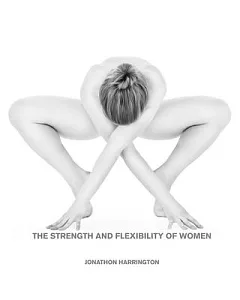 The Strength and Flexibility of Women