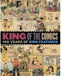 King of the Comics: 100 Years of King Features: America’s Greatest Comics