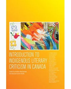 Introduction to Indigenous Literary Criticism in Canada
