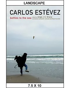 Carlos Estevez: Bottles to the Sea