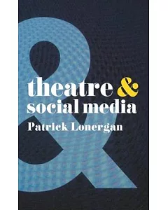 Theatre & Social Media