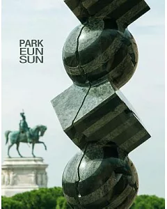Park Eun Sun: Innesti E Connessioni / Inserts and Connections